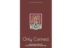 Only Connect: Northampton Town FC: A hub at the heart of its community