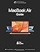 Produktbild MacBook Air Guide: The Ultimate Guide for MacBook Pro & macOS