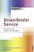 Umwerfender Service: Die Bibel für den direkten Kundenkontakt by 