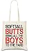 Produktbild Softball Butts Bring All The Boys To The Yard Funny Tasche