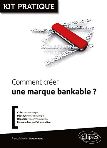 Télécharger Comment créer une marque bankable? PDF
