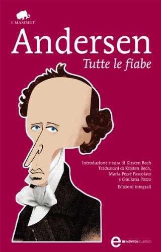Download Tutte le fiabe (eNewton Classici) Download Tutte le fiabe (eNewton Classici)