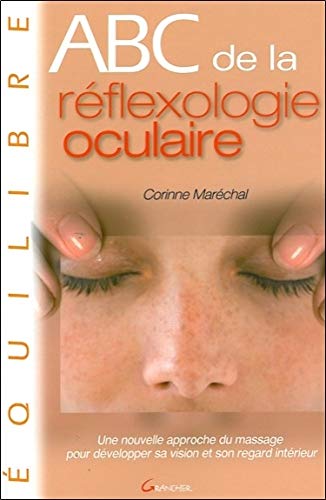 ABC de la réflexologie oculaire gratuit ABC de la réflexologie oculaire gratuit