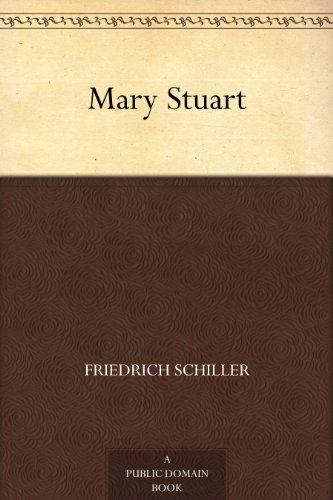 Mary Stuart (English Edition) livre