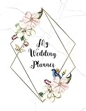  My Wedding Planner: ~ Wedding Reception Planning Journals and Notebooks with Timeline Pages and Budget Planner (Blue Bird Edition)