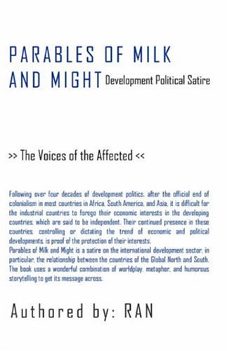 Parables of Milk and Might: Development Political Satire - The Voices of the Affected