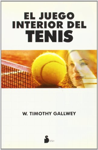JUEGO INTERIOR DEL TENIS, EL -Ant.Ed. (2006)