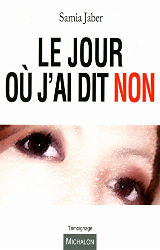 Le  jour où j'ai dit non