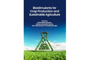 Biostimulants for Crop Production and Sustainable Agriculture