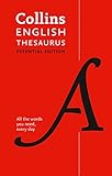 Collins English Essential Thesaurus: Everyday Synonyms and Antonyms (Collins Essential Editions) by Collins Dictionaries