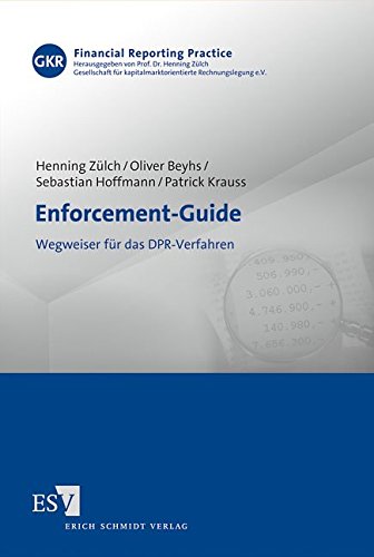 Enforcement-Guide: Wegweiser für das DPR-Verfahren (Financial Reporting Practice, Band 2)