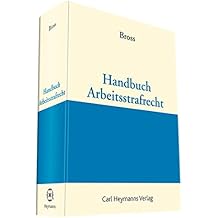 Handbuch Arbeitsstrafrecht