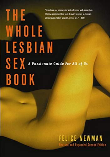 The Whole Lesbian Sex Book: A Passionate Guide for All of Us (English Edition)