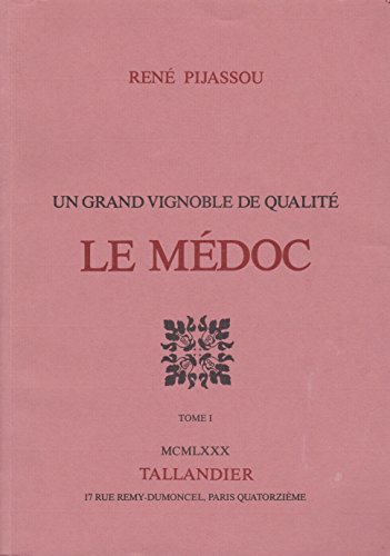 Le Médoc : Un grand vignoble de qualité francais Le Médoc : Un grand vignoble de qualité francais