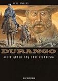 Durango 08: Ein guter Tag zum Sterben by 