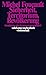 Produktbild Sicherheit, Territorium, Bevölkerung. Geschichte der Gouvernementalität I.: Geschichte der Gouvernementalität I. Vorlesungen am Collège de France 1977/1978 (suhrkamp taschenbuch wissenschaft)