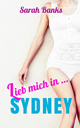 Download Lieb mich in ... Sydney Download Lieb mich in ... Sydney