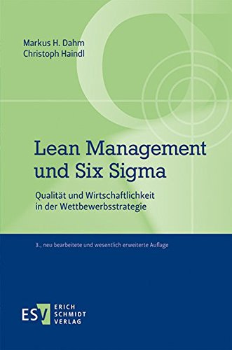 Lean Management und Six Sigma: Qualität und Wirtschaftlichkeit in der Wettbewerbsstrategie