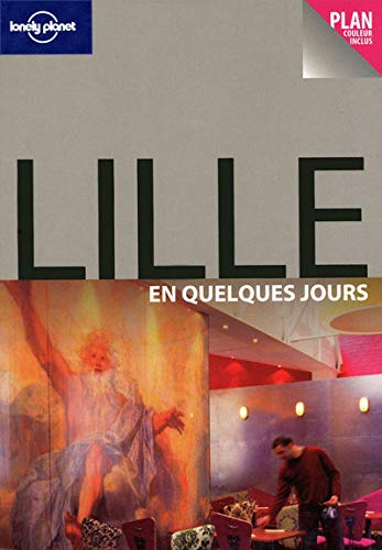 LILLE EN QUELQUES JOURS 1ED LILLE EN QUELQUES JOURS 1ED