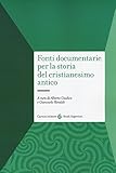 Image de Fonti documentarie per la storia del cristianesimo antico