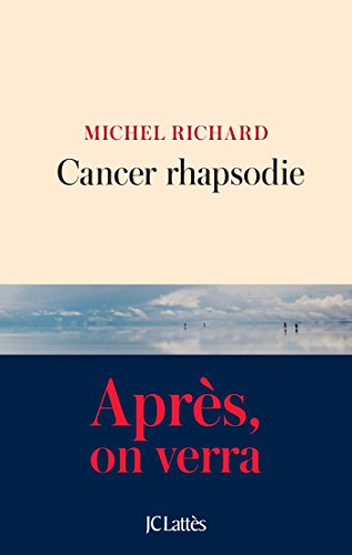 Cancer Rhapsodie (Romans contemporains)