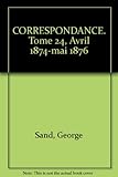 Image de Correspondance (avril 1874 - mai 1876) Tome XXIV