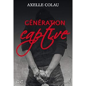 Génération Captive: Un roman jeunesse dystopique (MONDES INFINIS)