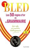 Les 50 règles d'or de la grammaire