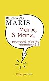 Image de Marx, ô Marx, pourquoi m’as-tu abandonné ?