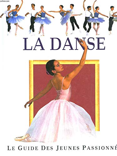 Télécharger La danse : Le guide des jeunes passionnés PDF Ebook En Ligne
