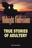 Image de Midnight Confessions: True Stories of Adultery (English Edition)