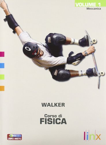 Corso di fisica. Per le Scuole superiori. Con espansione online: 1 libro