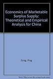 Image de Economics of Marketable Surplus Supply: A Theoretical and Empirical Analysis for China
