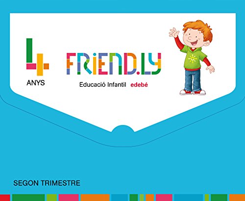 FRIENDLY 4 ANYS SEGON TRIMESTRE