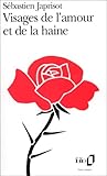 Visages de l'amour et de la haine