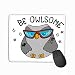 Produktbild Mouse pad be owlsome cool Cute owl Sun Glasses Cartoon Vector Illustration Doodle steelseries Keyboard