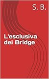 Image de L'esclusiva dei Bridge (Italian Edition)