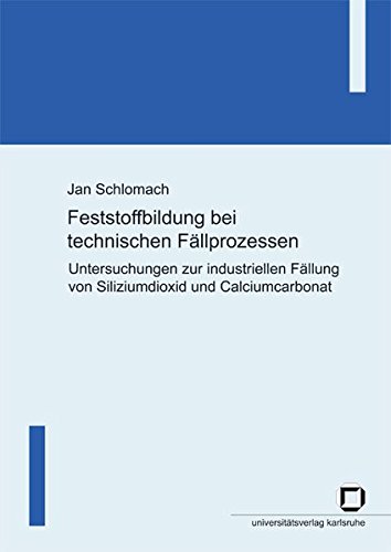Feststoffbildung bei technischen Fällprozessen