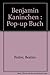 Benjamin Kaninchen. Pop-up- Buch
