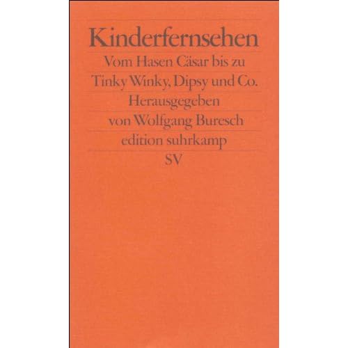 [PDF] Download Kinderfernsehen : vom Hasen Cásar bis zu Tinky Winky- Dipsy und Co. Kostenlos