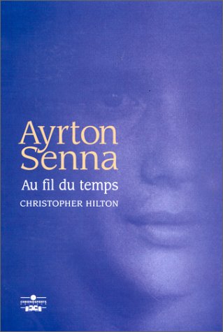 Download Ayrton Senna, au fil du temps Download Ayrton Senna, au fil du temps