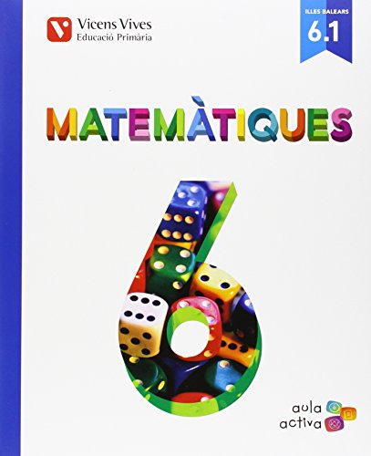 Matemàtiques 6 Llibre 1, 2 i 3 Illes Balears (Aula Activa)
