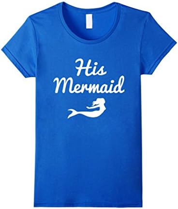 Women's His Mermaid T-Shirt | Funny Couples Gift Tee For Him and Her XL Royal Blue
