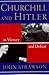 Churchill and Hitler: In Victory and Defeat by 