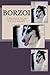 Produktbild Borzoi: A dog journal for you to record your dog's life as it happens!