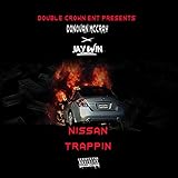 nissan double cab navara  Nissan Trappin\' (feat. JayWin) [Explicit]