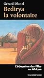 Bedirya la volontaire : L'éducation des filles en Afrique