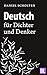 Deutsch für Dichter und Denker: Unsere Muttersprache in neuem Licht by Daniel Scholten