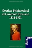 Image de Goethes Briefwechsel mit Antonie Brentano 1814 - 1821