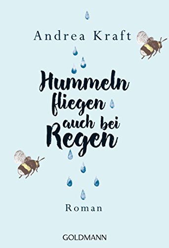 Download Hummeln fliegen auch bei Regen: Roman Download Hummeln fliegen auch bei Regen: Roman